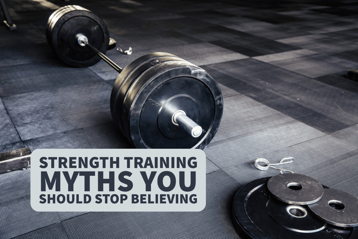 Strength Training Myths You Should Stop Believing